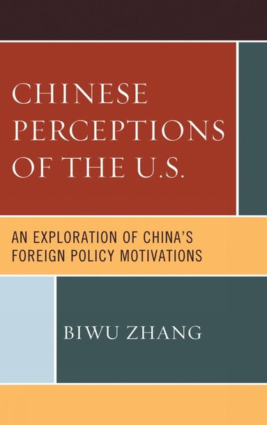 bokomslag Chinese Perceptions of the U.S.