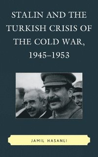 bokomslag Stalin and the Turkish Crisis of the Cold War, 19451953