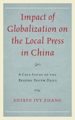 Impact of Globalization on the Local Press in China