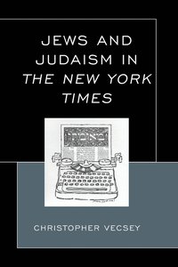 bokomslag Jews and Judaism in The New York Times