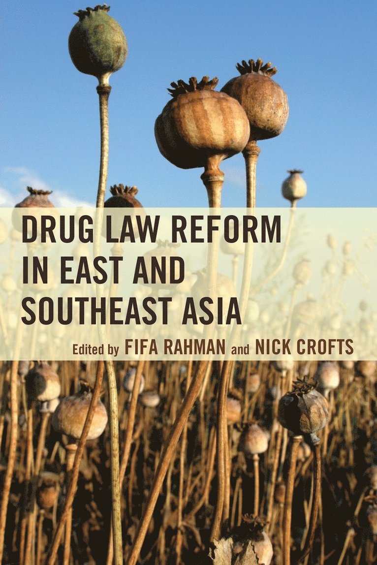 Fifa Rahman, Nick Crofts - Drug Law Reform in East and Southeast Asia, Häftad