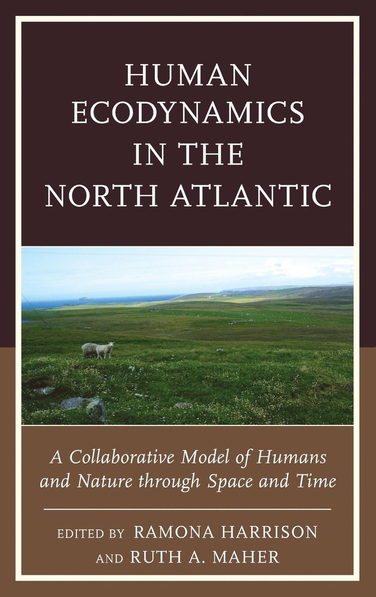 Human Ecodynamics in the North Atlantic 1
