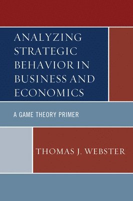 bokomslag Analyzing Strategic Behavior in Business and Economics