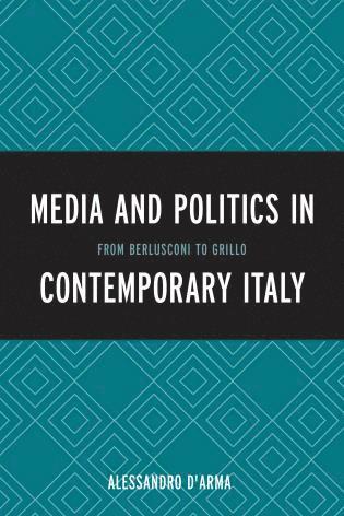 bokomslag Media and Politics in Contemporary Italy