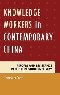 bokomslag Knowledge Workers in Contemporary China