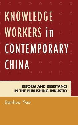 Knowledge Workers in Contemporary China 1