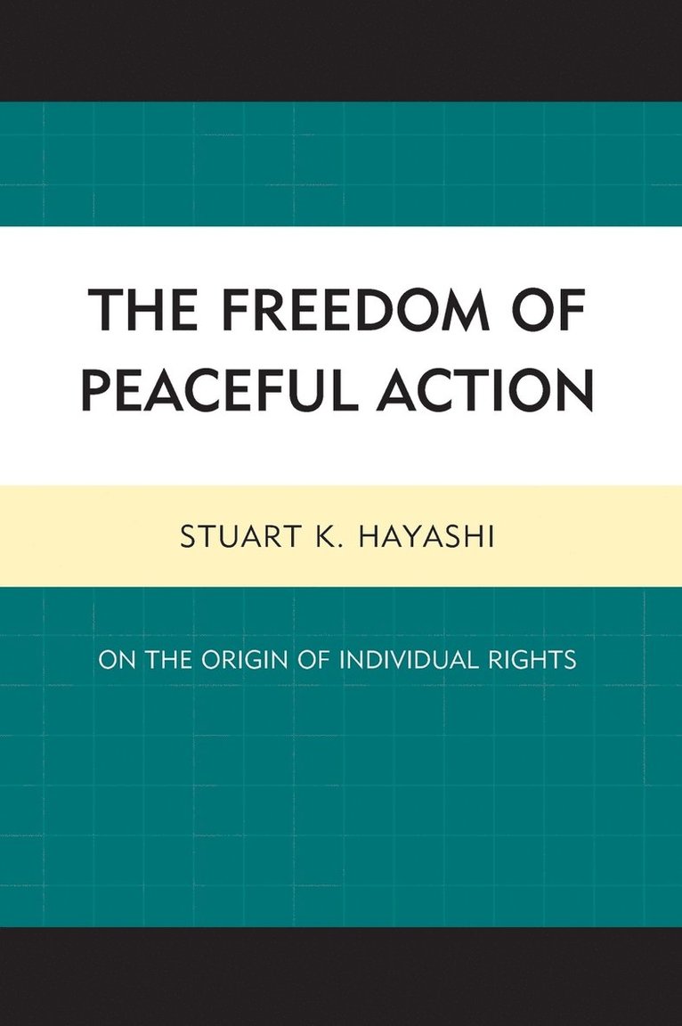 The Freedom of Peaceful Action 1