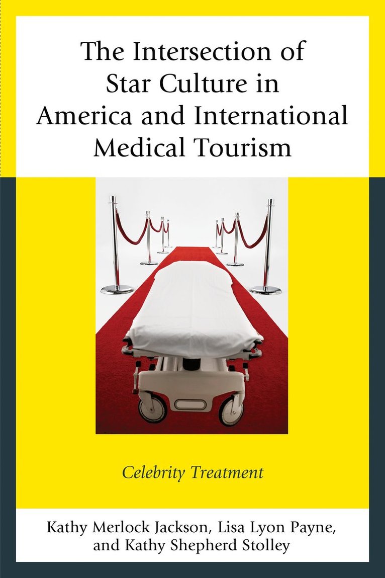 The Intersection of Star Culture in America and International Medical Tourism 1