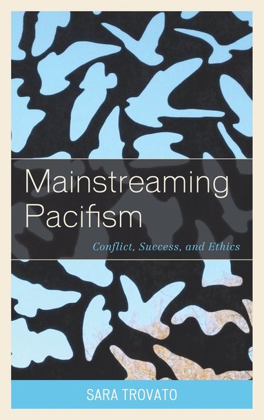 bokomslag Mainstreaming Pacifism