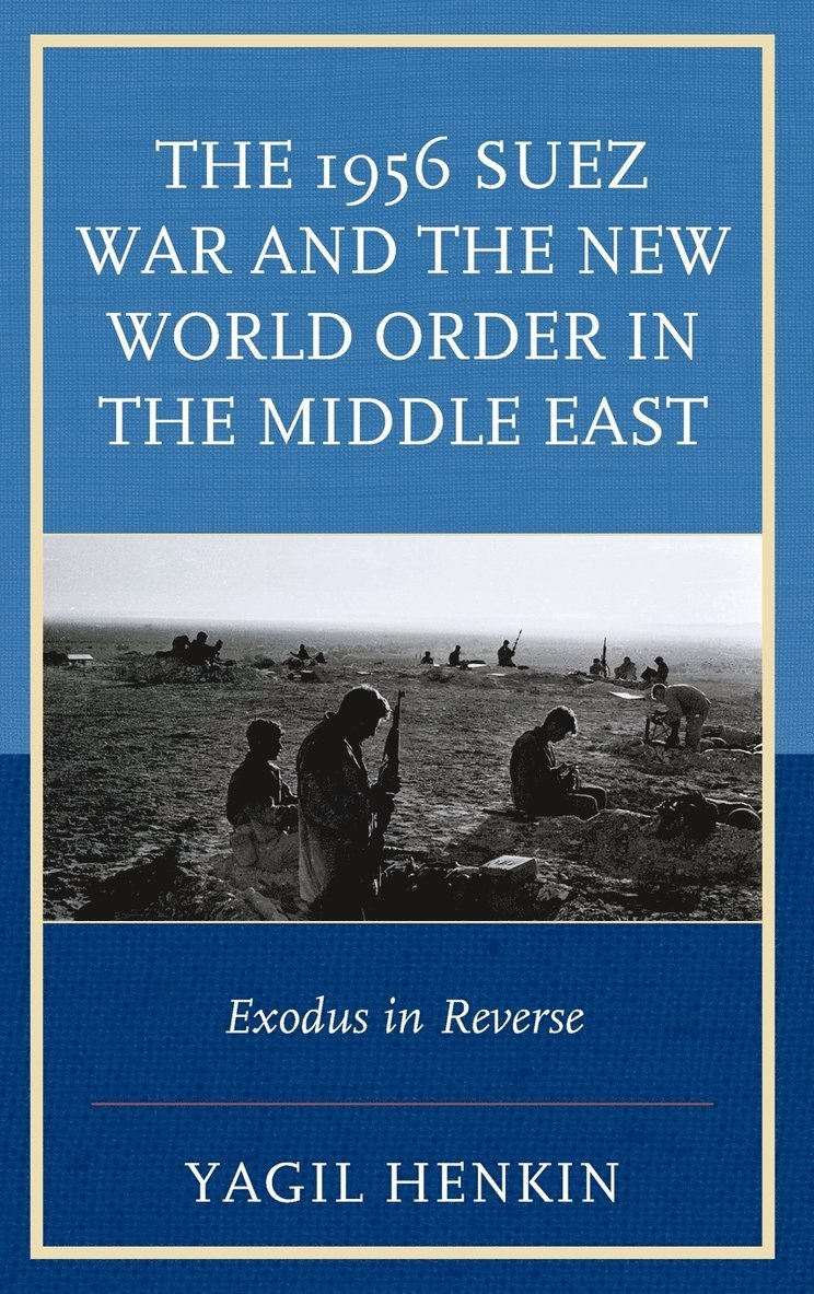 The 1956 Suez War and the New World Order in the Middle East 1