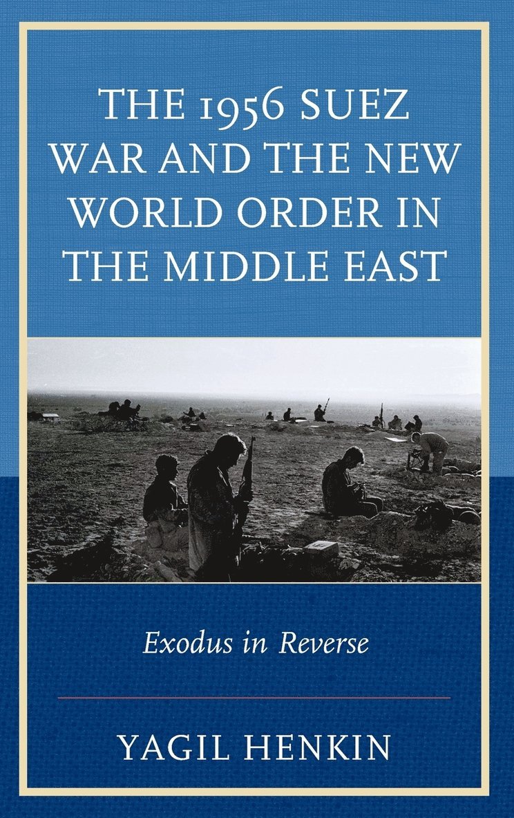 1956 Suez War and the New World Order in the Middle East