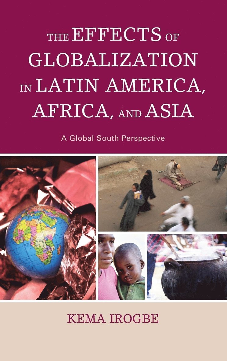 The Effects of Globalization in Latin America, Africa, and Asia 1