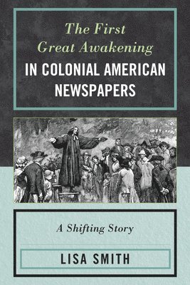 First Great Awakening in Colonial American Newspapers
