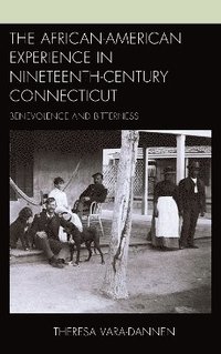 bokomslag The African-American Experience in Nineteenth-Century Connecticut