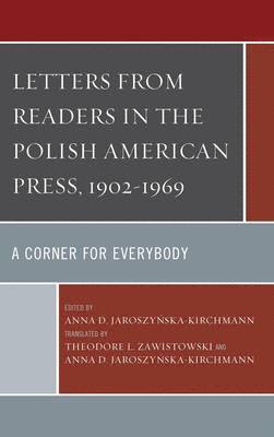 Letters from Readers in the Polish American Press, 19021969 1