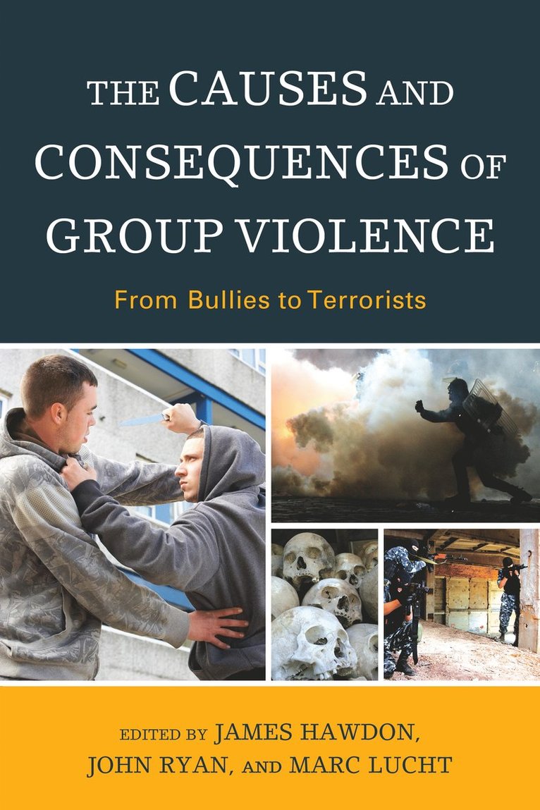 James Hawdon, John Ryan, Marc Lucht - Causes and Consequences of Group Violence, Inbunden
