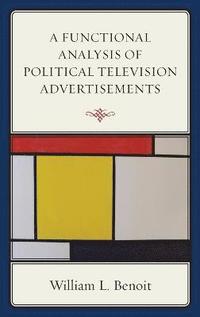 bokomslag A Functional Analysis of Political Television Advertisements