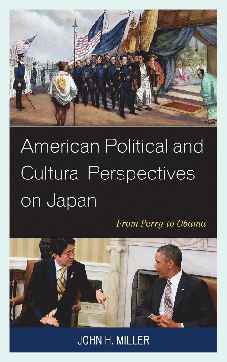 John H. Miller, John H Miller - American Political and Cultural Perspectives on Japan, Inbunden