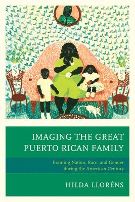 bokomslag Imaging The Great Puerto Rican Family