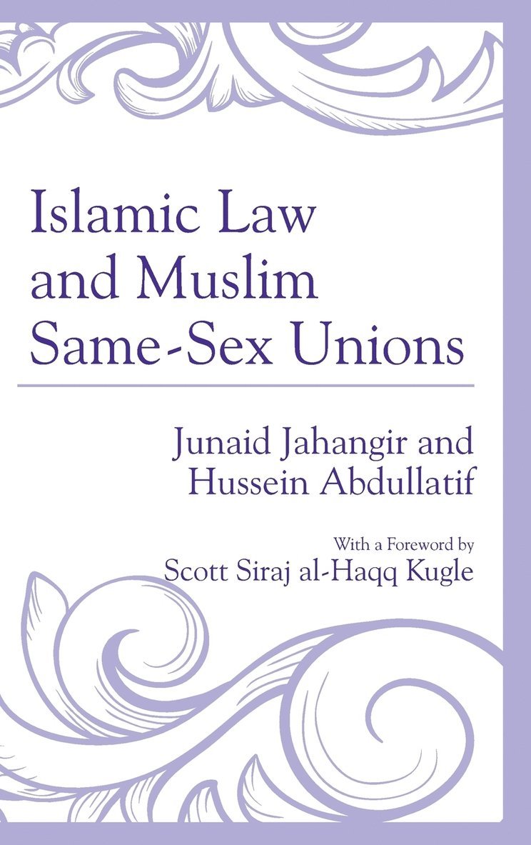 Islamic Law and Muslim Same-Sex Unions 1