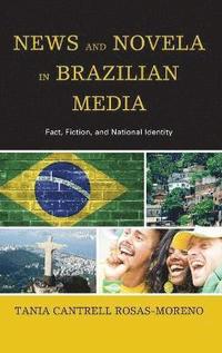 bokomslag News and Novela in Brazilian Media