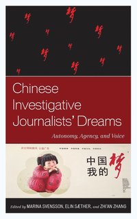 bokomslag Chinese Investigative Journalists' Dreams