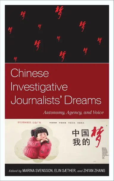 Marina Svensson, Elin Sæther, Zhi’an Zhang - Chinese Investigative Journalists' Dreams, Inbunden