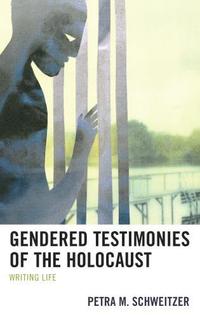 bokomslag Gendered Testimonies of the Holocaust