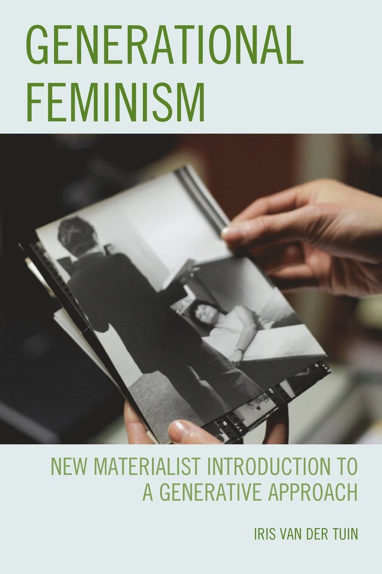 Iris van der Tuin, Professor in Theory of Cu van der Tuin, Iris, Iris Van Der Tuin, Iris Van Der Tuin - Generational Feminism, Inbunden