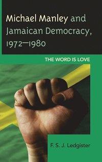 bokomslag Michael Manley and Jamaican Democracy, 19721980