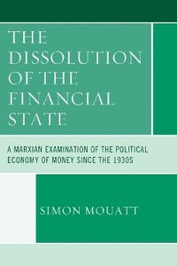 bokomslag The Dissolution of the Financial State