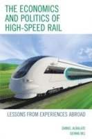 The Economics and Politics of High-Speed Rail 1