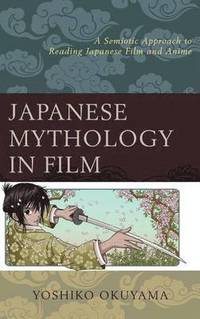 bokomslag Japanese Mythology in Film