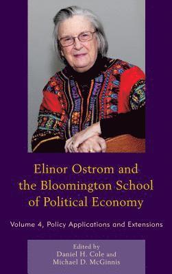 Elinor Ostrom and the Bloomington School of Political Economy 1