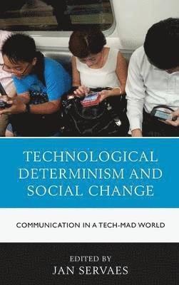 Technological Determinism and Social Change 1