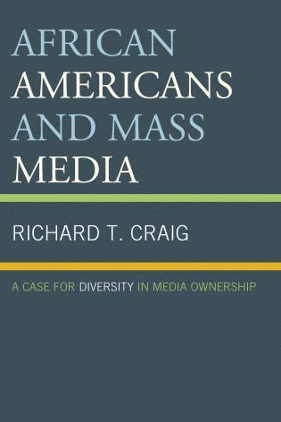 bokomslag African Americans and Mass Media