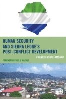 Human Security and Sierra Leone's Post-Conflict Development 1