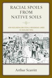 bokomslag Racial Spoils from Native Soils