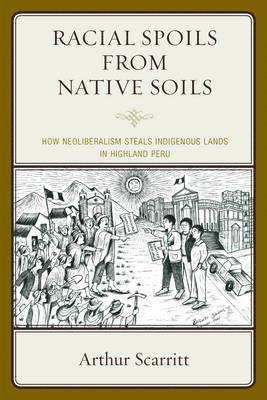 Racial Spoils from Native Soils 1