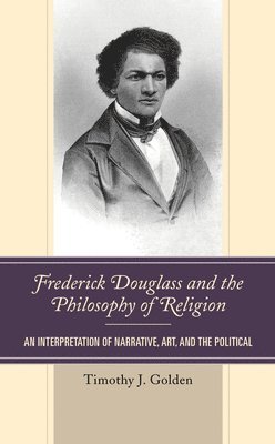 bokomslag Frederick Douglass and the Philosophy of Religion