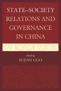 bokomslag StateSociety Relations and Governance in China