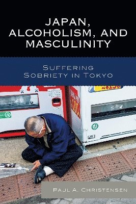 Japan, Alcoholism, and Masculinity 1