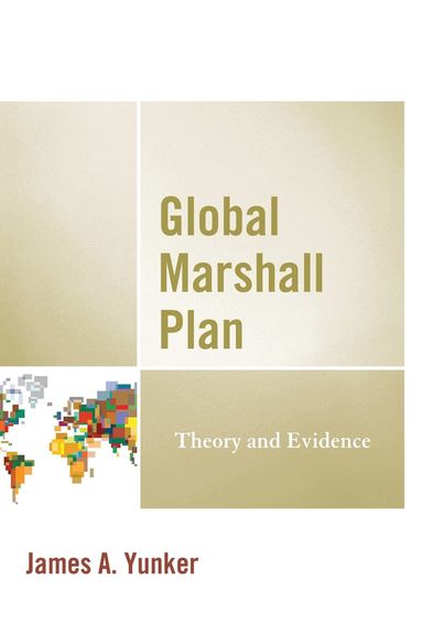 James A. Yunker - Global Marshall Plan, Inbunden