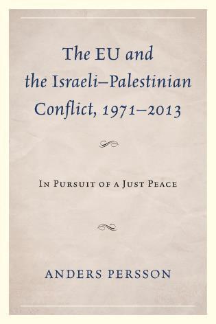 bokomslag EU and the Israeli-Palestinian Conflict 1971-2013