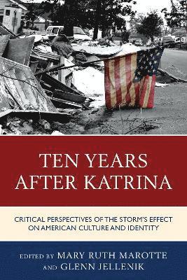 Ten Years after Katrina 1