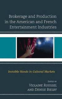 bokomslag Brokerage and Production in the American and French Entertainment Industries