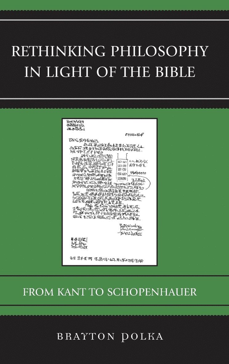 Brayton Polka - Rethinking Philosophy in Light of the Bible, Inbunden