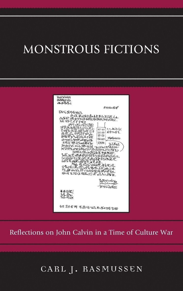 Carl J. Rasmussen, Carl J Rasmussen - Monstrous Fictions, Inbunden