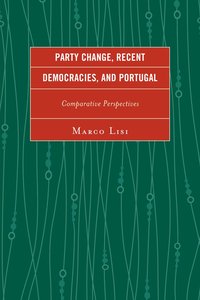 bokomslag Party Change, Recent Democracies, and Portugal