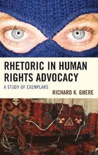 bokomslag Rhetoric in Human Rights Advocacy